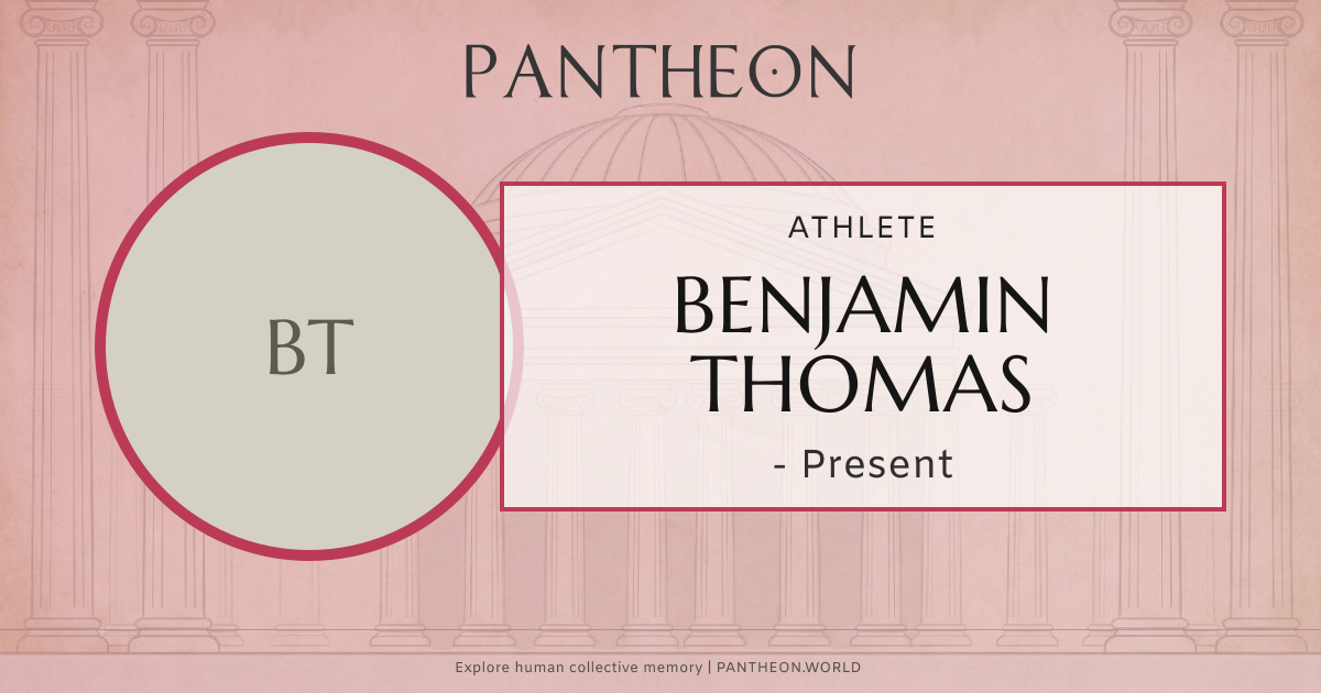 Benjamin Thomas Biography Pantheon