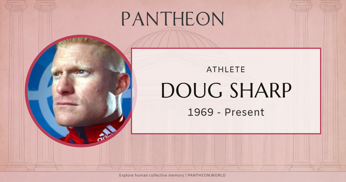Doug Sharp Biography | Pantheon
