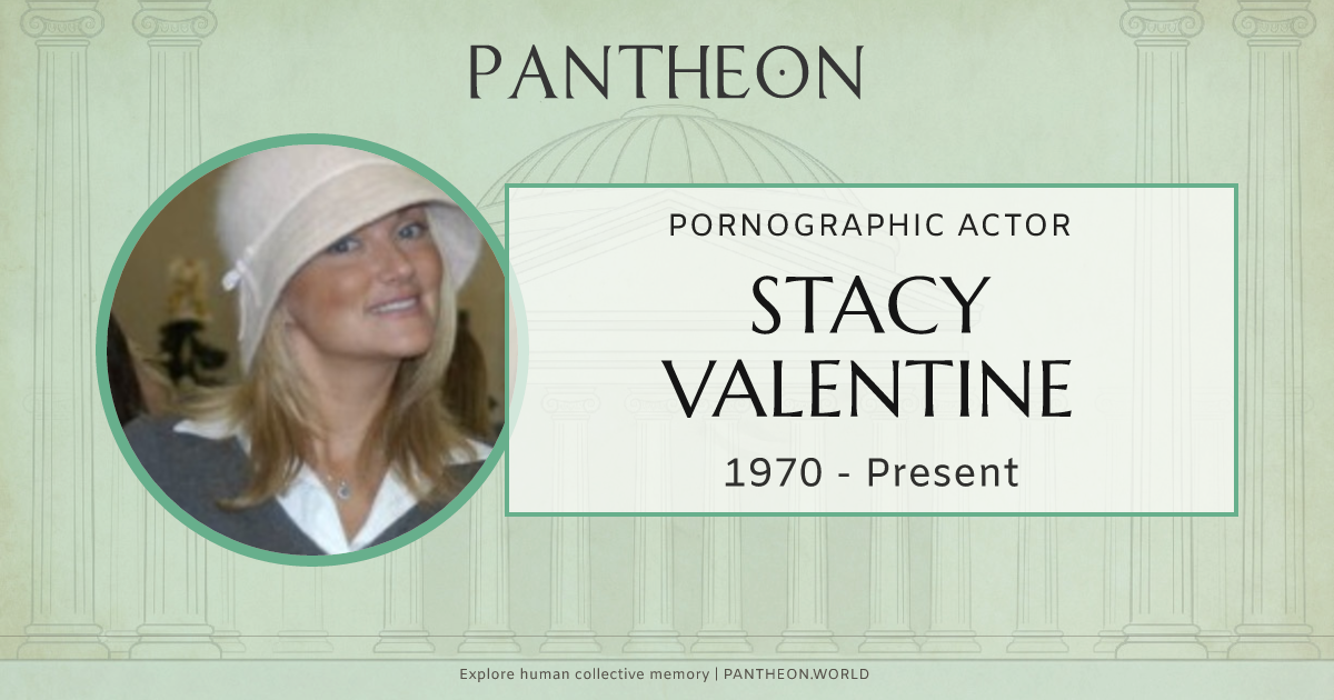Stacy Valentine Biography | Pantheon