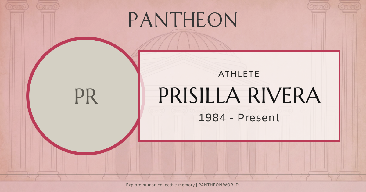 Prisilla Rivera Biography | Pantheon