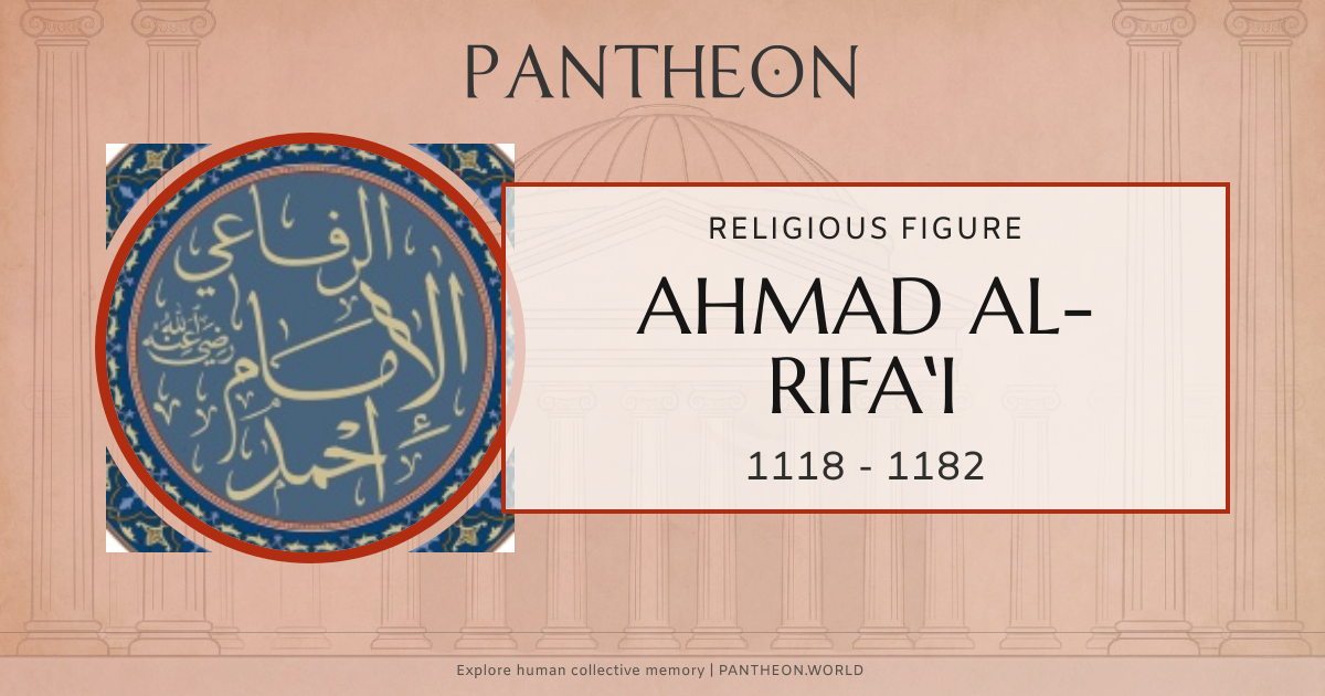 Ahmad al-Rifaʽi Biography | Pantheon