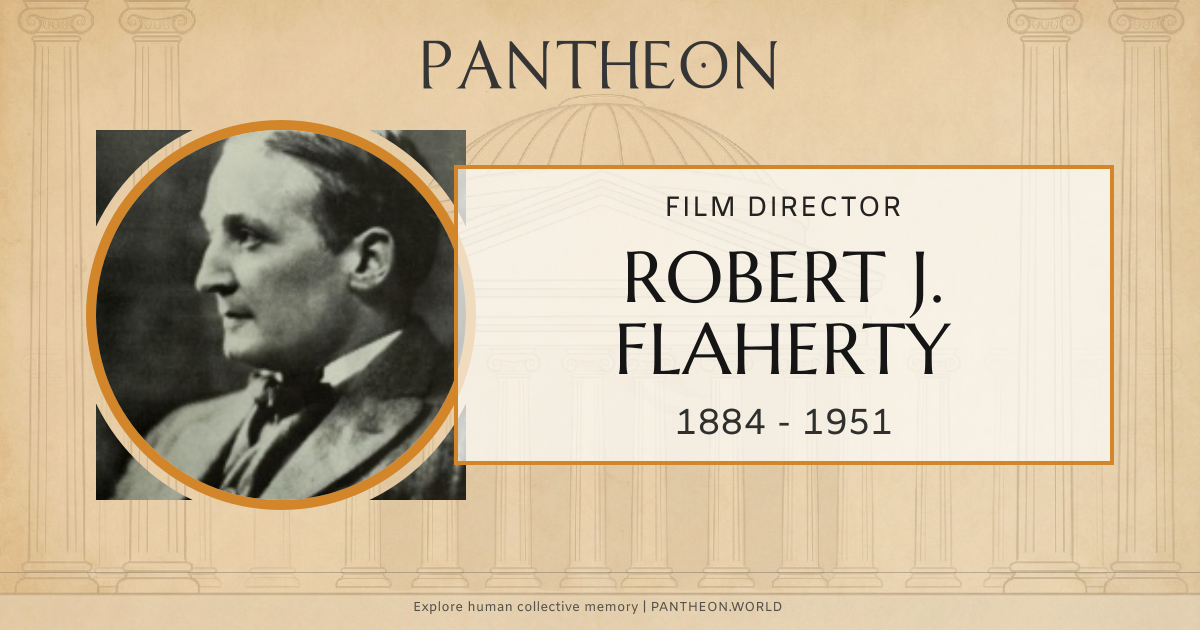 Robert J. Flaherty Biography | Pantheon
