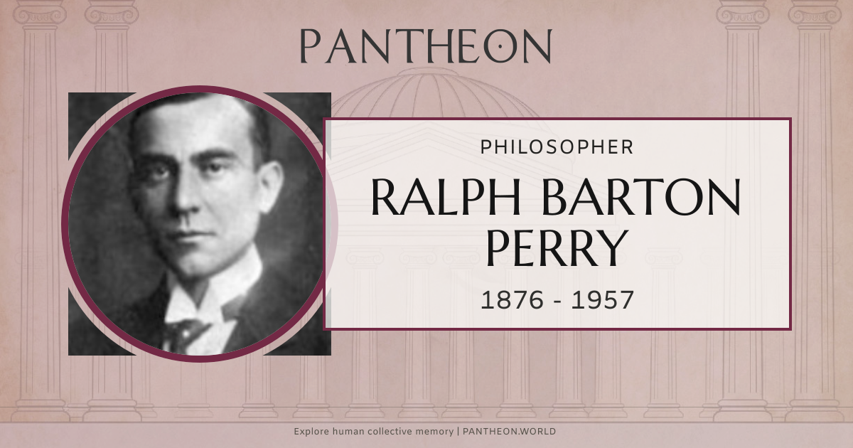 Ralph Barton Perry Biography | Pantheon