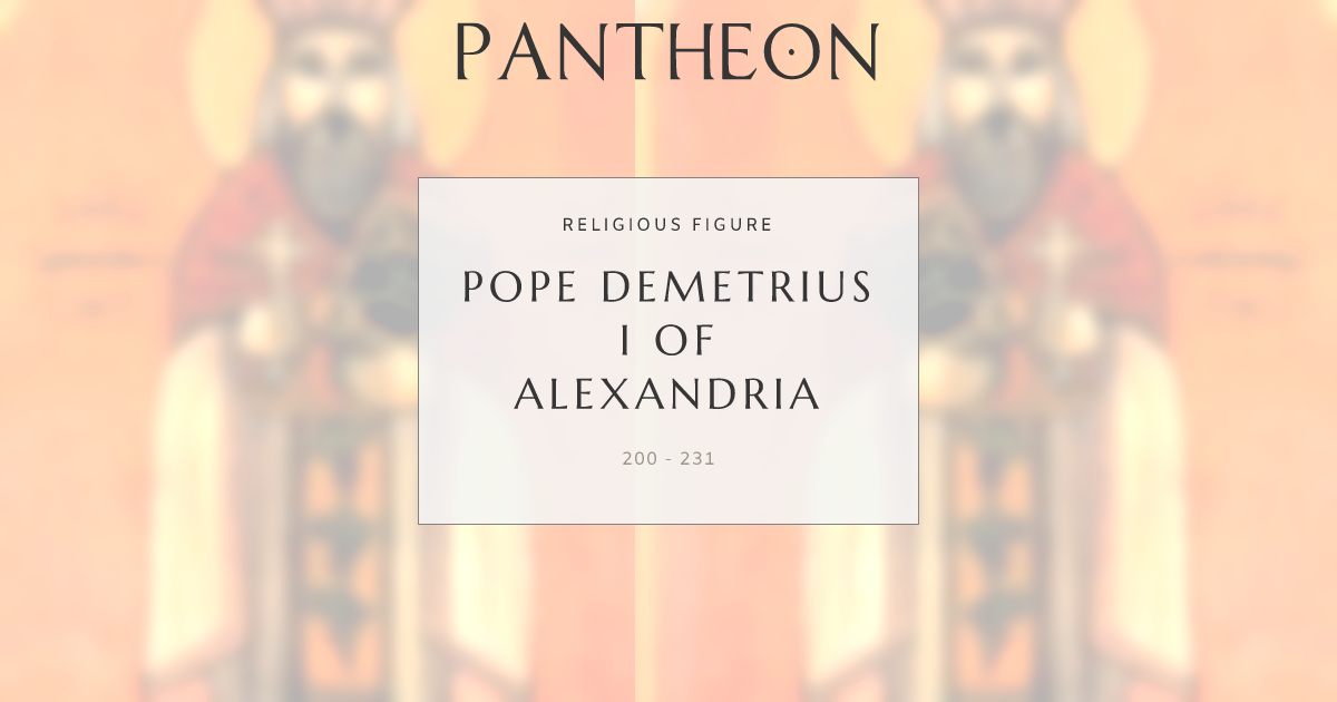 Pope Demetrius I of Alexandria Biography | Pantheon