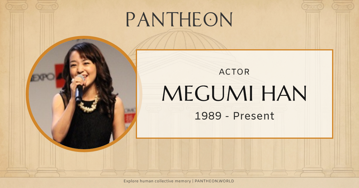 Megumi Han Biography | Pantheon