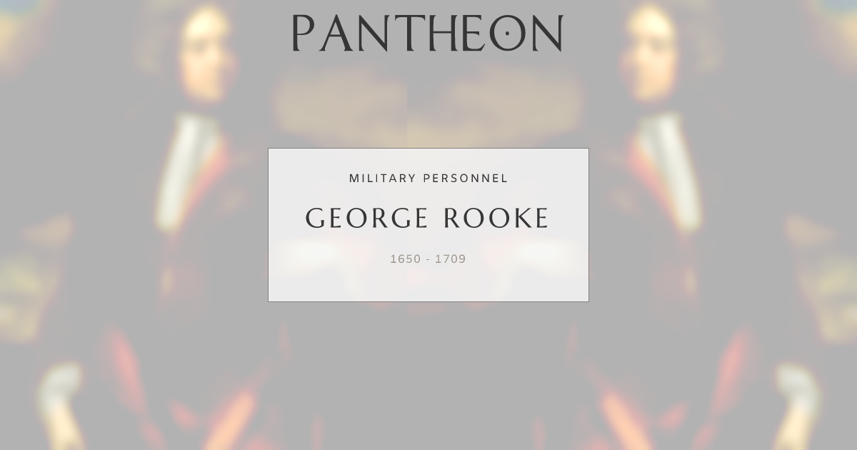 George Rooke Biography | Pantheon
